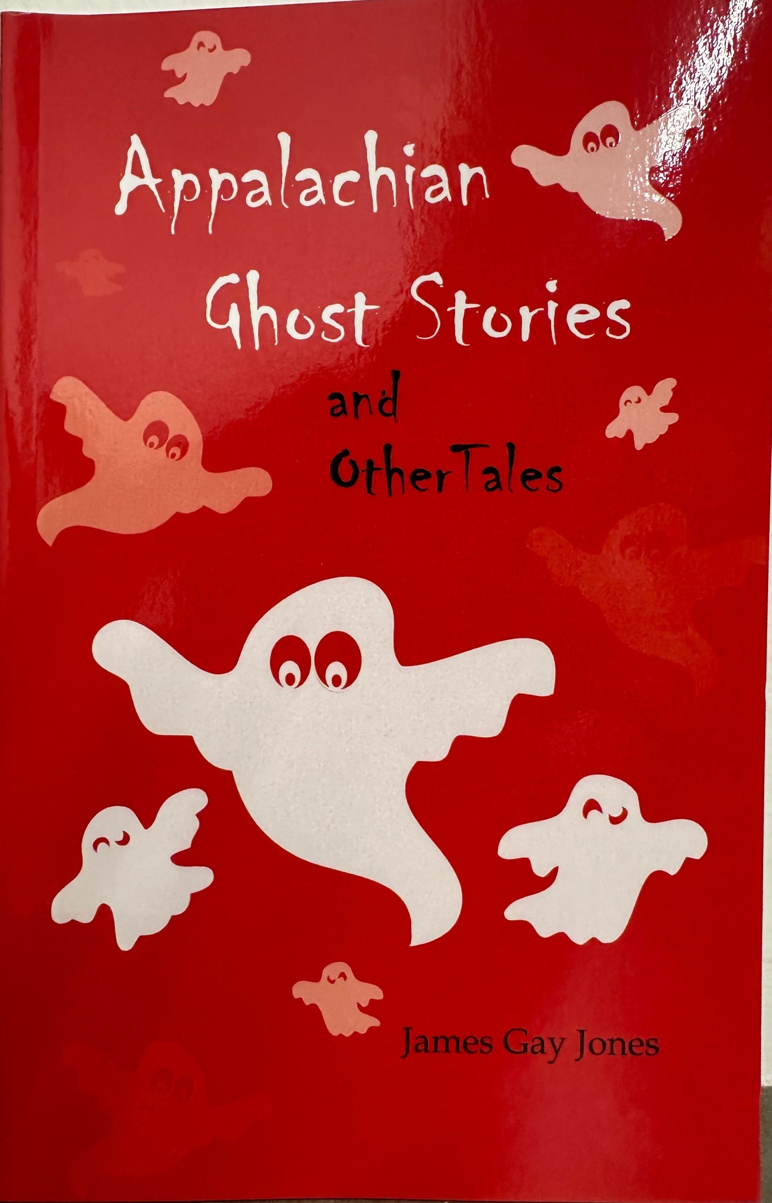 Appalachian Ghost Stories & Other Tales