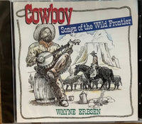 Cowboy Songs of the Wild Frontier CD