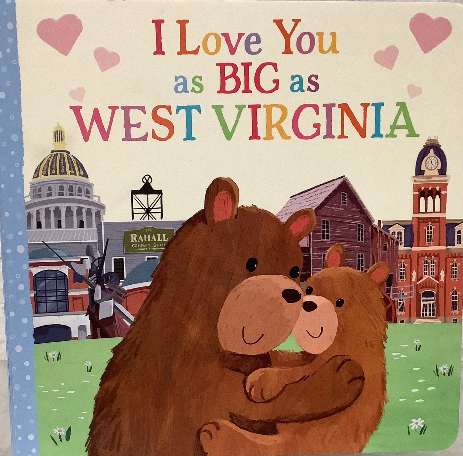 I Love You As Big As WV