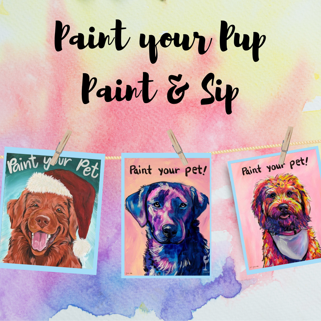 Paint Your Pup - Paint & Sip